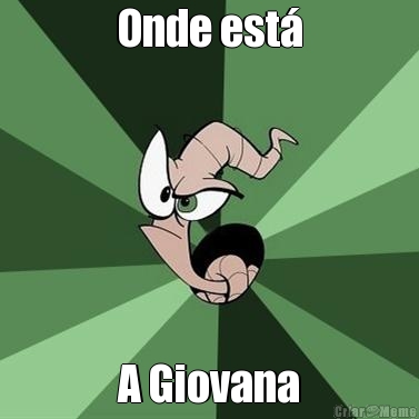 Onde est� A Giovana