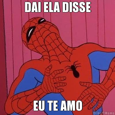 DAI ELA DISSE EU TE AMO