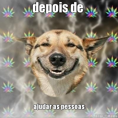 depois de  ajudar as pessoas