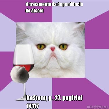 O tratamento da dependência
do álcool Kaštonų g . 27. pagiriai
14117