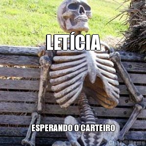 LET�CIA ESPERANDO O CARTEIRO
