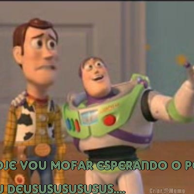  que hoje vou mofar esperando o Pedro!!!!
Oh Meu Deusususususus....