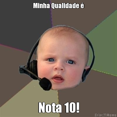 Minha Qualidade � Nota 10!