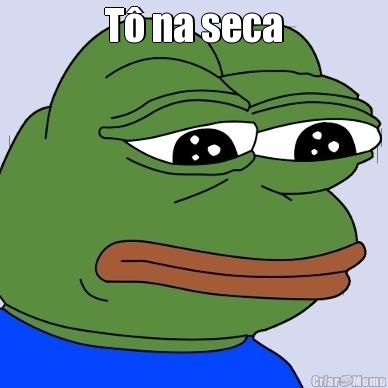 T� na seca 