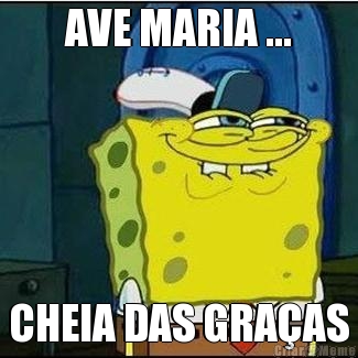 AVE MARIA ... CHEIA DAS GRA�AS