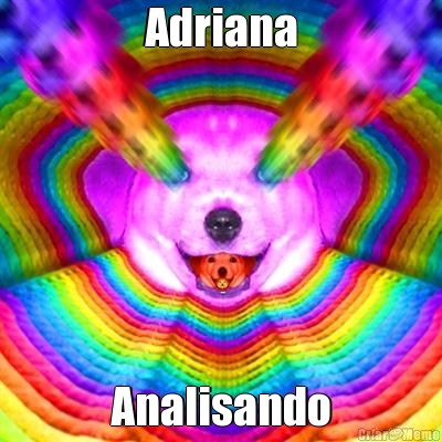 Adriana Analisando