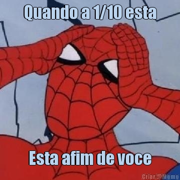 Quando a 1/10 esta Esta afim de voce