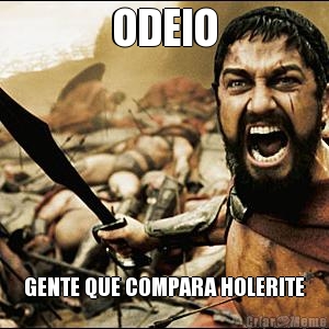 ODEIO GENTE QUE COMPARA HOLERITE