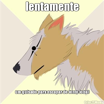 lentamente um guisado para escapar de lento lobal