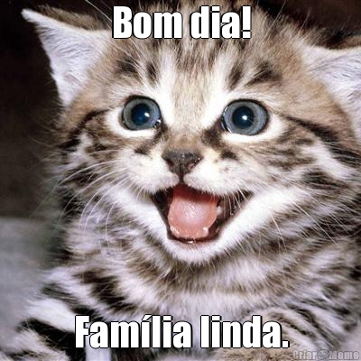 Bom dia! Fam�lia linda.