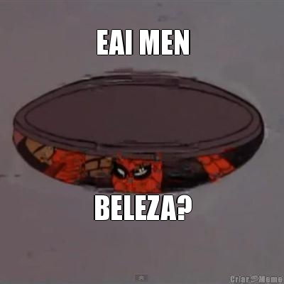 EAI MEN BELEZA?