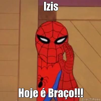 Izis Hoje � Bra�o!!!
