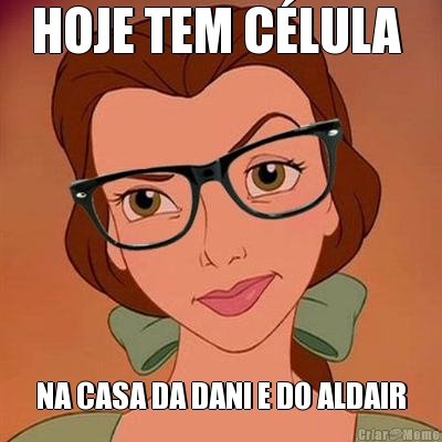 HOJE TEM C�LULA  NA CASA DA DANI E DO ALDAIR