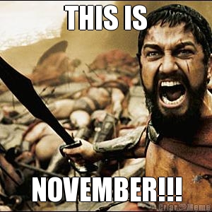 THIS IS NOVEMBER!!!