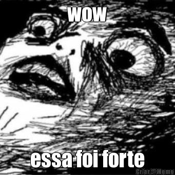 wow essa foi forte