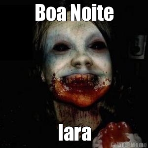 Boa Noite Iara
