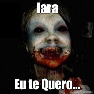 Iara Eu te Quero...

