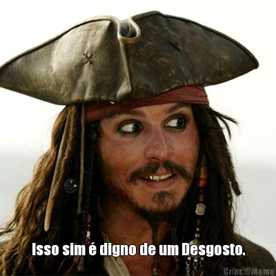  Isso sim � digno de um Desgosto.