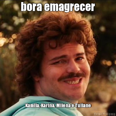bora emagrecer Kamila, Karina, Milena e Tuliane