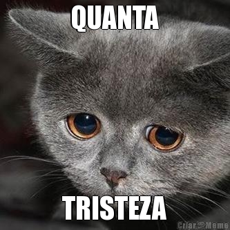 QUANTA TRISTEZA