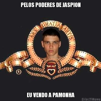 PELOS PODERES DE JASPION EU VENDO A PAMONHA