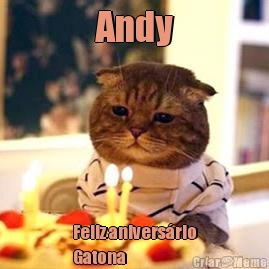Andy Feliz anivers�rio
Gatona