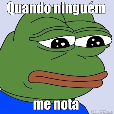 Quando ningu�m  me nota 