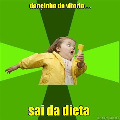 dan�inha da vitoria . . . sai da dieta 