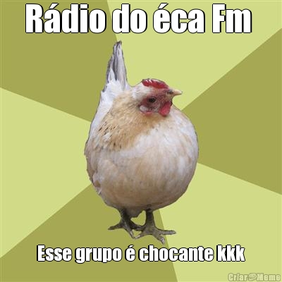 R�dio do �ca Fm  Esse grupo � chocante kkk