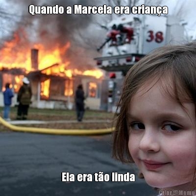 Quando a Marcela era crian�a Ela era t�o linda