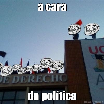 a cara da pol�tica