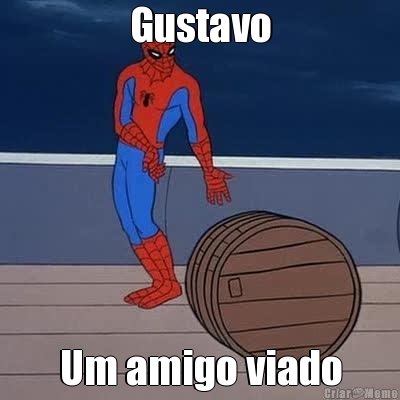 Gustavo Um amigo viado