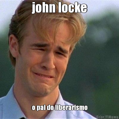 john locke o pai do liberarismo