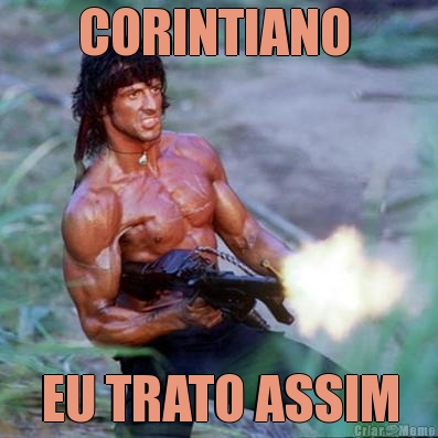 CORINTIANO  EU TRATO ASSIM