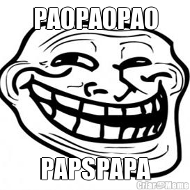 PAOPAOPAO PAPSPAPA
