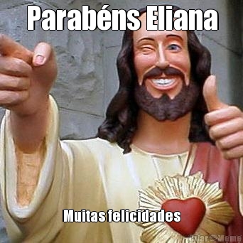 Parab�ns Eliana Muitas felicidades