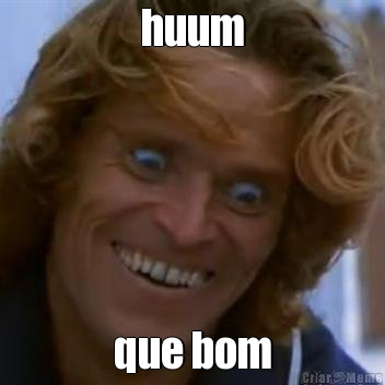 huum que bom