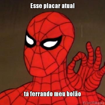 Esse placar atual t� ferrando meu bol�o
