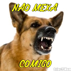 NAO MEXA  COMIGO