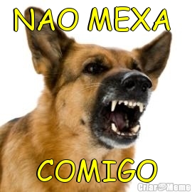 NAO MEXA  COMIGO