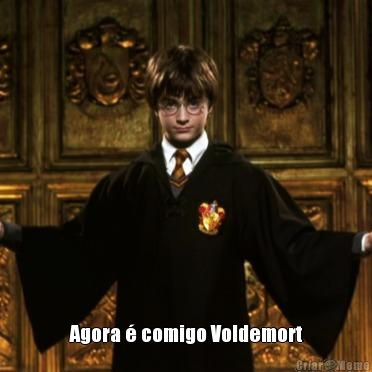  Agora � comigo Voldemort