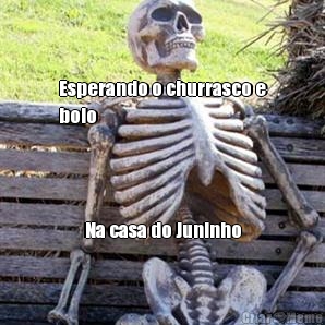 Esperando o churrasco e
bolo 
 Na casa do Juninho
