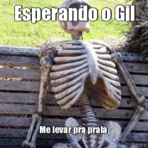 Esperando o Gil Me levar pra praia 
