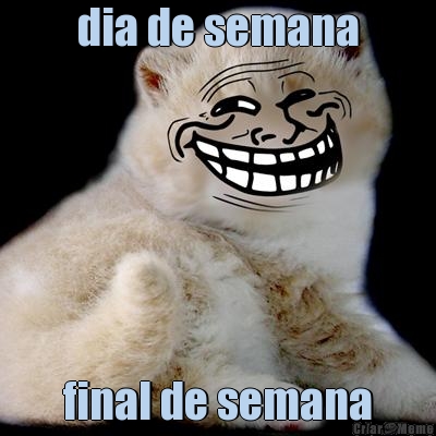 dia de semana final de semana