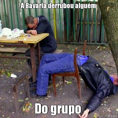 A Bav�ria derrubou algu�m  Do grupo 