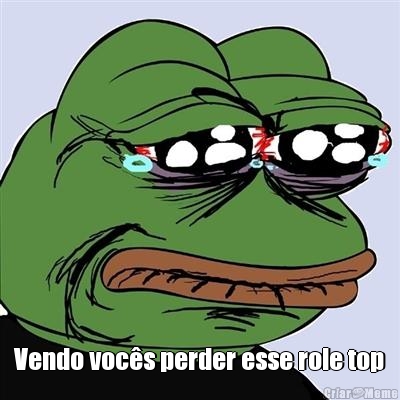 
 Vendo voc�s perder esse role top