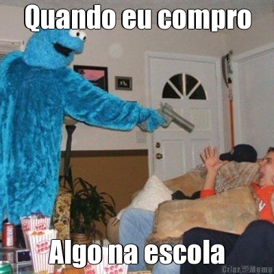 Quando eu compro Algo na escola
