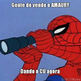 Gente do vendo o AMAURY Dando o C� agora 