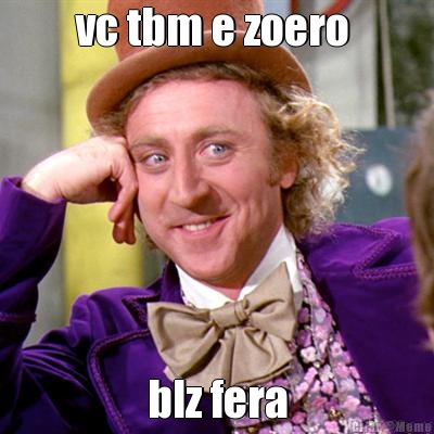 vc tbm e zoero  blz fera