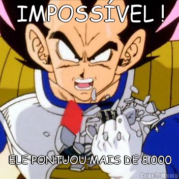 IMPOSS�VEL ! ELE PONTUOU MAIS DE 8.000